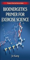 9780736062411--Bioenergetics Primer for Exercise Science(科学运动中基础生物能疗法)