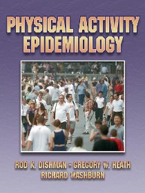 9780736082860--Physical Activity Epidemiology - 2nd Edition(人体活动的流行病学 第二版)