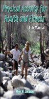 9780736089883--Physical Activity for Health and Fitness Lab Manual(用于健康、体适能的身体活动实验室手册)