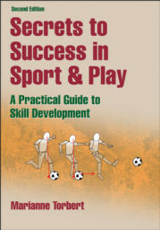 9780736090292_Secrets to Success in Sport & Play - 2nd Edition