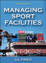 9781450468114_Managing Sport Facilities-3rd Edition